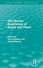 The Human Experience of Space and Place