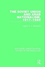 The Soviet Union and Arab Nationalism, 1917-1966