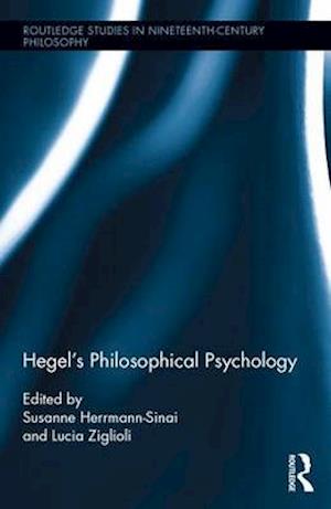 Hegel's Philosophical Psychology