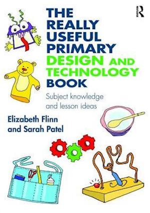 The Really Useful Primary Design and Technology Book