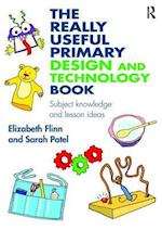 The Really Useful Primary Design and Technology Book
