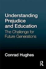 Understanding Prejudice and Education