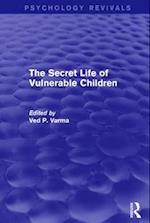 The Secret Life of Vulnerable Children