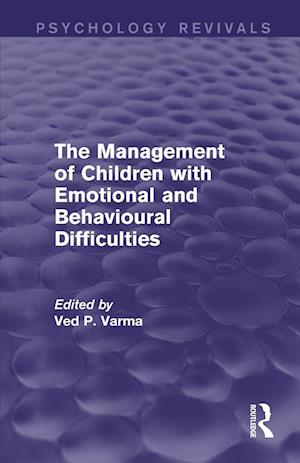 The Management of Children with Emotional and Behavioural Difficulties