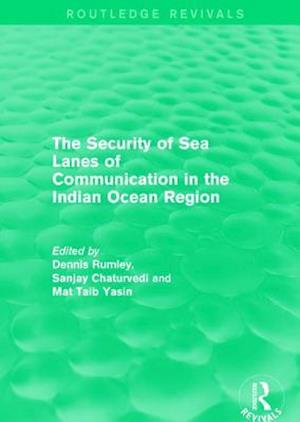 The Security of Sea Lanes of Communication in the Indian Ocean Region