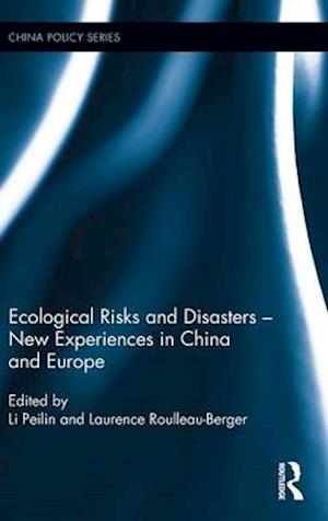 Ecological Risks and Disasters - New Experiences in China and Europe