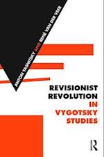 Revisionist Revolution in Vygotsky Studies