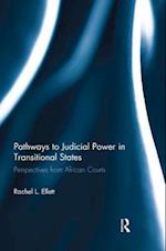 Pathways to Judicial Power in Transitional States