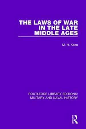 The Laws of War in the Late Middle Ages