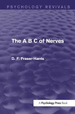The A B C of Nerves (Psychology Revivals)