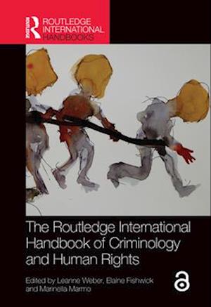 The Routledge International Handbook of Criminology and Human Rights