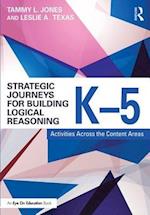 Strategic Journeys for Building Logical Reasoning, K-5