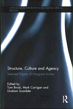 Structure, Culture and Agency