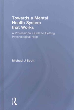 Towards a Mental Health System that Works