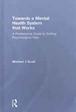 Towards a Mental Health System that Works