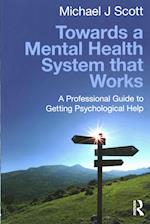 Towards a Mental Health System that Works