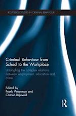Criminal Behaviour from School to the Workplace