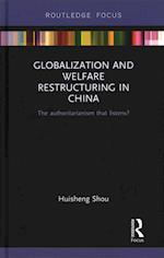 Globalization and Welfare Restructuring in China