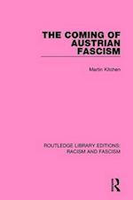 The Coming of Austrian Fascism