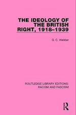 The Ideology of the British Right, 1918-1939