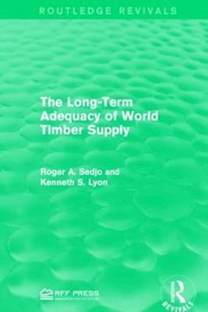The Long-Term Adequacy of World Timber Supply