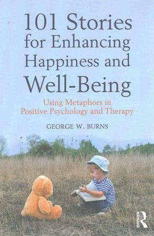 101 Stories for Enhancing Happiness and Well-Being