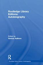 Routledge Library Editions: Autobiography