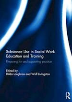 Substance Use in Social Work Education and Training