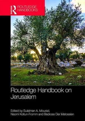 Routledge Handbook on Jerusalem