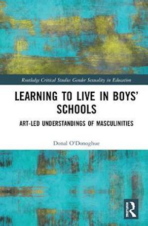 Learning to Live in Boys’ Schools
