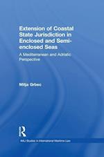 The Extension of Coastal State Jurisdiction in Enclosed or Semi-Enclosed Seas