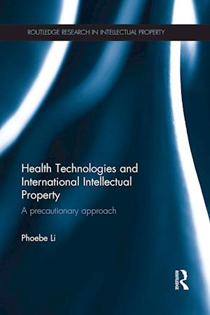 Health Technologies and International Intellectual Property Law