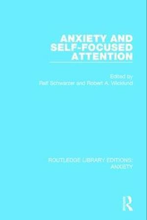 Anxiety and Self-Focused Attention