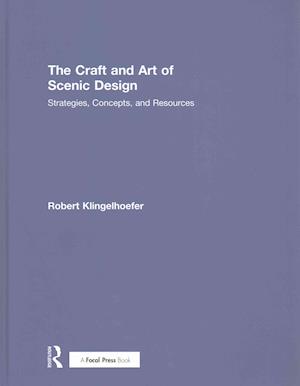 The Craft and Art of Scenic Design