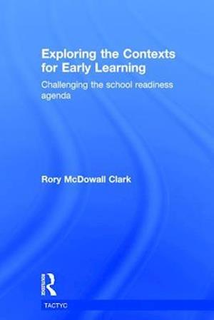 Exploring the Contexts for Early Learning