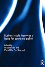 Business cycle theory as a basis for economic policy