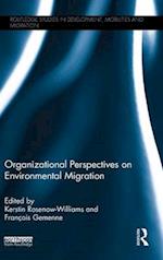 Organizational Perspectives on Environmental Migration