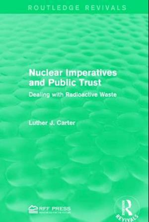 Nuclear Imperatives and Public Trust