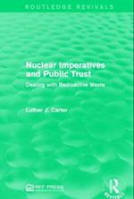 Nuclear Imperatives and Public Trust