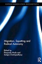 Migration, Squatting and Radical Autonomy