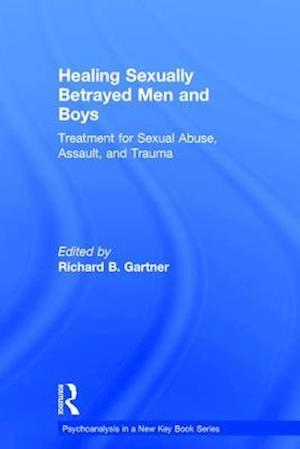 Healing Sexually Betrayed Men and Boys