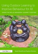 Using Outdoor Learning to Improve Behaviour for All