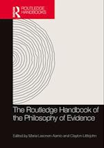 The Routledge Handbook of the Philosophy of Evidence