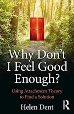 Why Don't I Feel Good Enough?