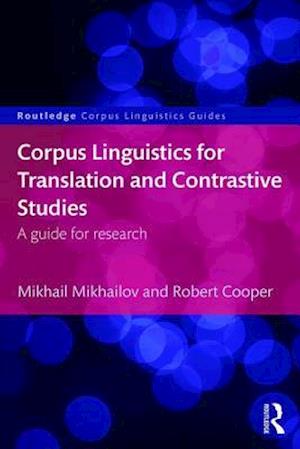 Corpus Linguistics for Translation and Contrastive Studies