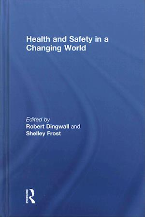 Health and Safety in a Changing World