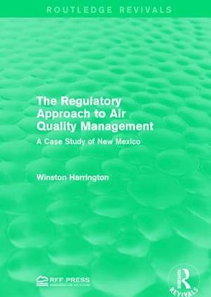 The Regulatory Approach to Air Quality Management