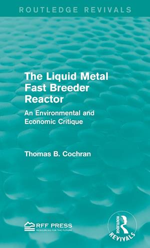 The Liquid Metal Fast Breeder Reactor