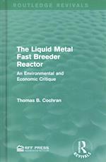 The Liquid Metal Fast Breeder Reactor