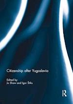 Citizenship after Yugoslavia